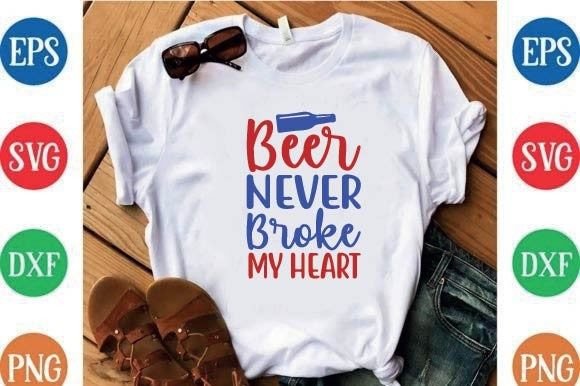 Beer Never Broke My Heart: A Versatile T-Shirt Design