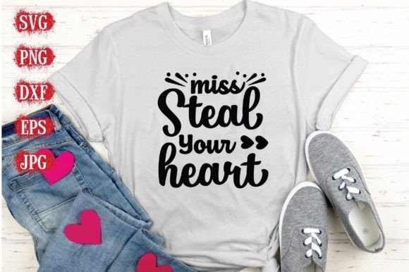 Miss Steal Your Heart: Perfect for Valentine's T-Shirt Designs