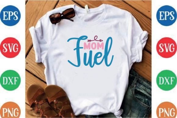 Mom Fuel: A Versatile T-Shirt Design Graphics Bundle