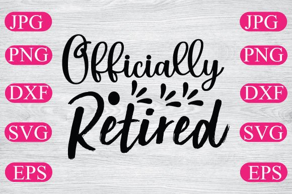 Officially Retired: A Perfect Fit for T-Shirt Designs and Graphics